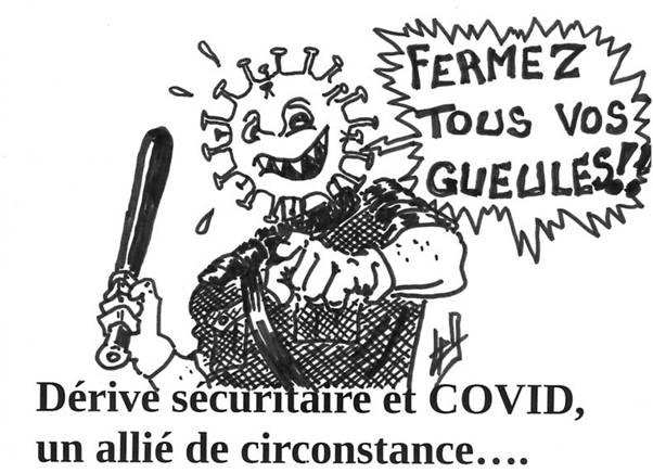 Ordre impérieux sous couvert d'état d'urgence sanitaire...! caricature de la dérive sécuritaire liée à la pandémie du Covid 19.
